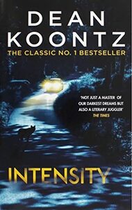 The cover of Intensity by Dean Koontz